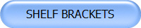 SHELF BRACKETS